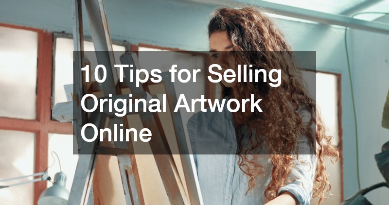 10 Tips for Selling Original Artwork Online